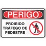 Proibido tráfego de pedestres